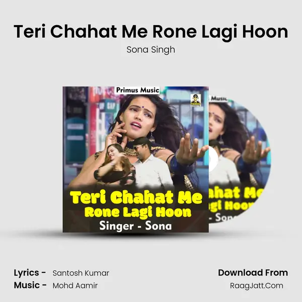 Teri Chahat Me Rone Lagi Hoon mp3 song