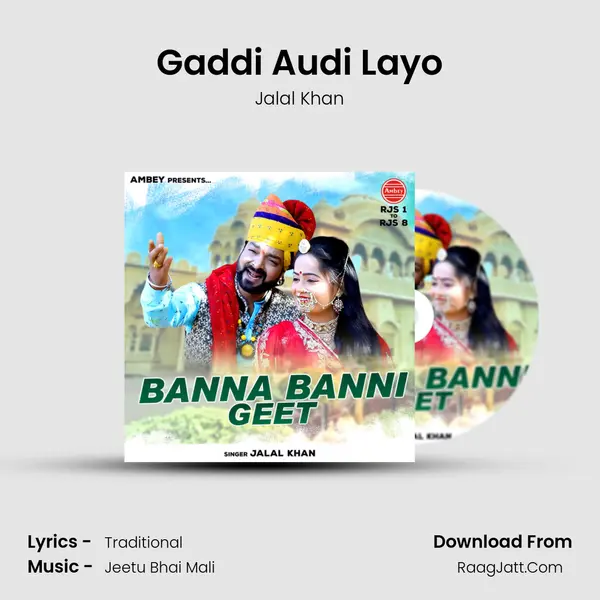 Gaddi Audi Layo MP3 Song by Jalal Khan Cover