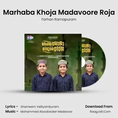 Marhaba Khoja Madavoore Roja - Farhan Ramapuram