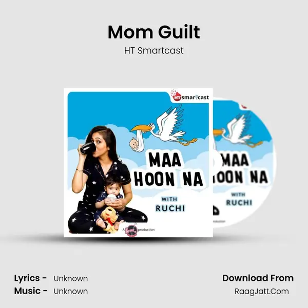 Mom Guilt MP3 Song by HT Smartcast Cover