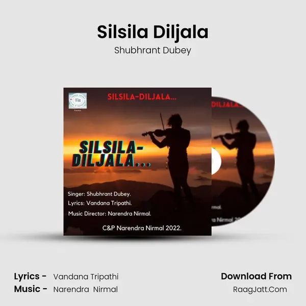 Silsila Diljala MP3 Song by Shubhrant Dubey Cover