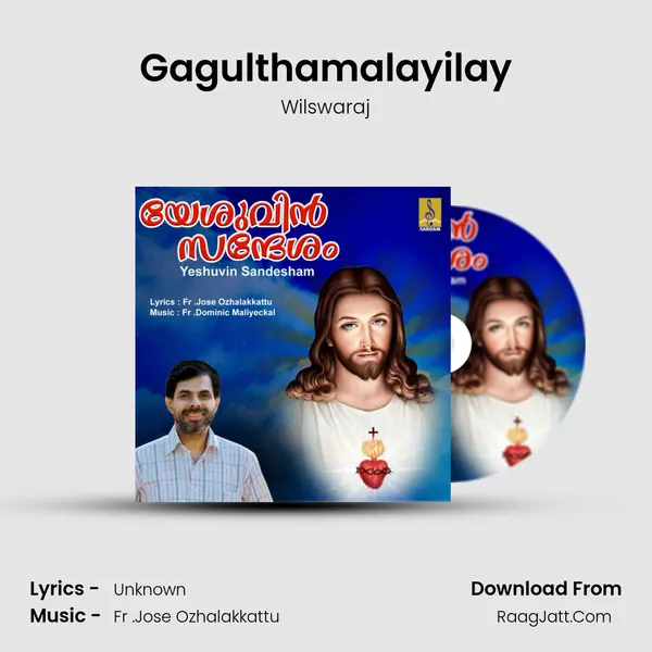 Gagulthamalayilay MP3 Song by Wilswaraj Cover