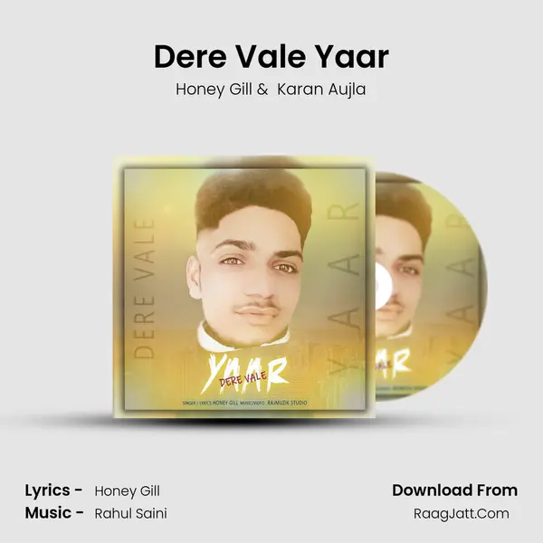 Dere Vale Yaar MP3 Song by Honey Gill Cover
