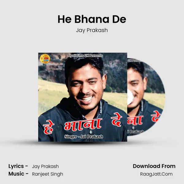 He Bhana De MP3 Song by Jay Prakash Cover
