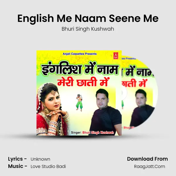 English Me Naam Seene Me MP3 Song by Bhuri Singh Kushwah Cover