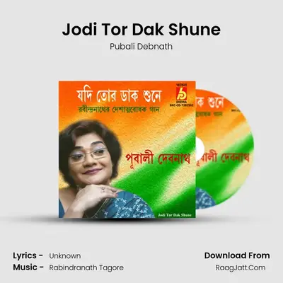 Jodi Tor Dak Shune mp3 song