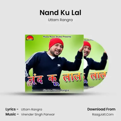 Nand Ku Lal MP3 Song by Uttam Rangra Cover