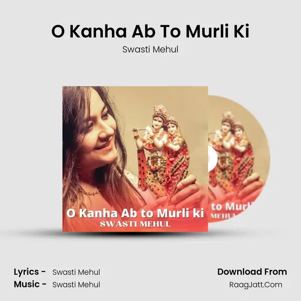 O Kanha Ab To Murli Ki mp3 song