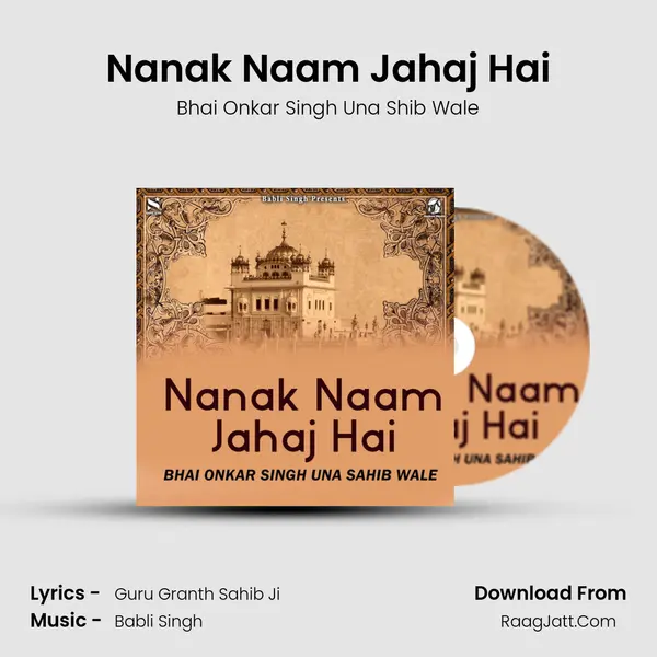 Nanak Naam Jahaj Hai - Bhai Onkar Singh Una Shib Wale