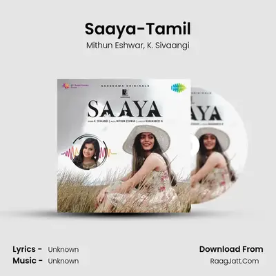 Saaya-Tamil - Mithun Eshwar