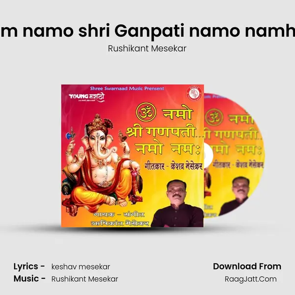 Om namo shri Ganpati namo namha - Rushikant Mesekar