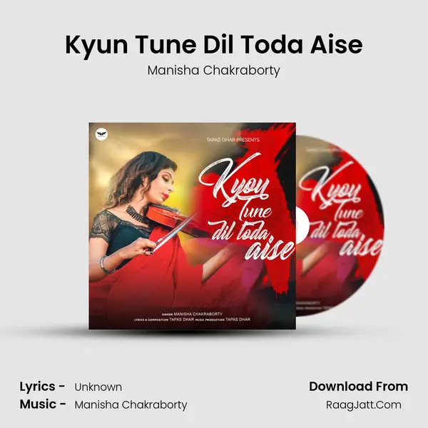 Kyun Tune Dil Toda Aise mp3 song