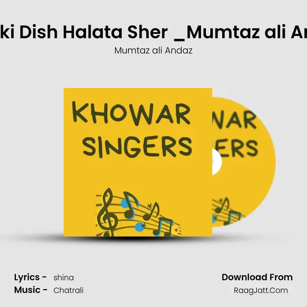 Hardio Poshi Bogaki Dish Halata Sher _Mumtaz ali Andaz Khowar Song MP3 Song by Mumtaz ali Andaz Cover