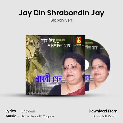Jay Din Shrabondin Jay - Srabani Sen