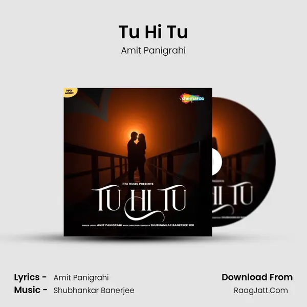 Tu Hi Tu mp3 song
