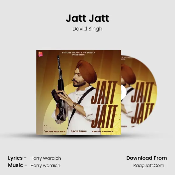 Jatt Jatt MP3 Song by David Singh Cover