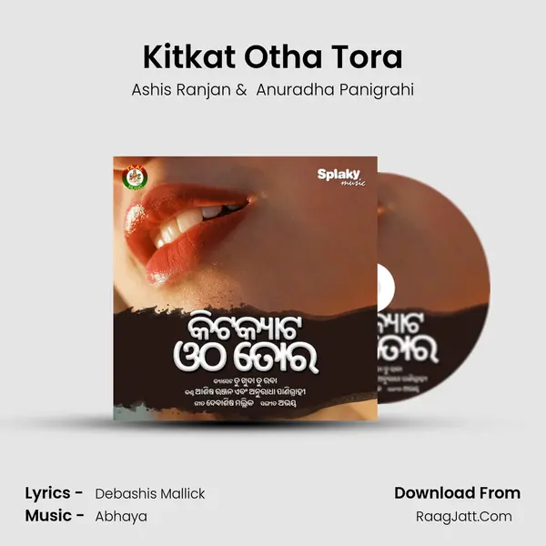 Kitkat Otha Tora MP3 Song by Ashis Ranjan Cover