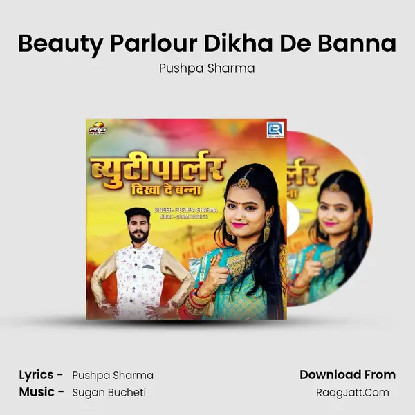 Beauty Parlour Dikha De Banna - Pushpa Sharma
