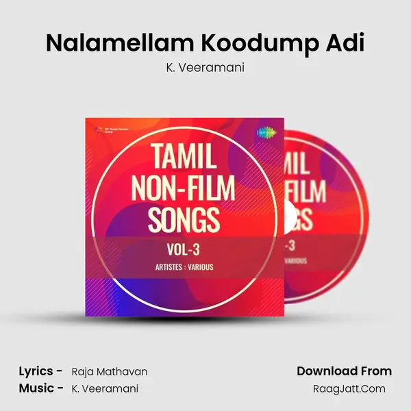 Nalamellam Koodump Adi MP3 Song by K. Veeramani Cover