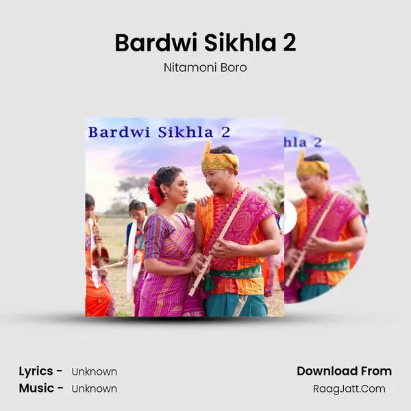 Bardwi Sikhla 2 mp3 song