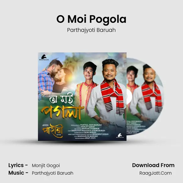 O Moi Pogola - Parthajyoti Baruah