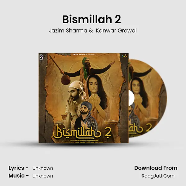 Bismillah 2 (feat. Kanwar Grewal) mp3 song