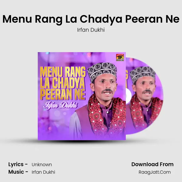 Menu Rang La Chadya Peeran Ne - Single - Irfan Dukhi