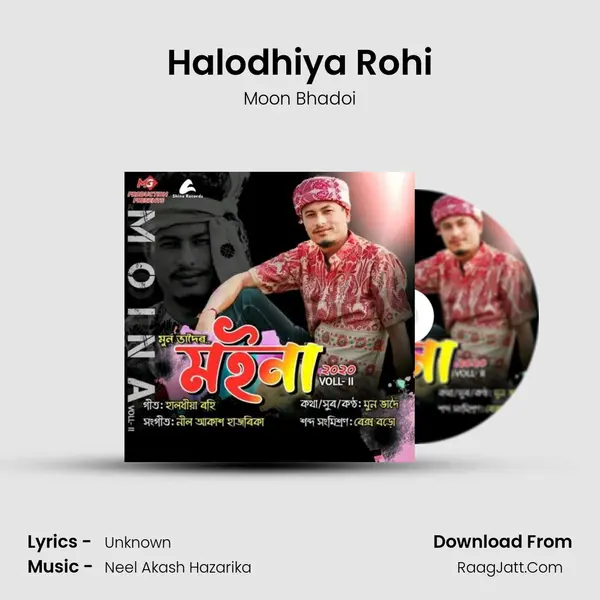 Halodhiya Rohi - Moon Bhadoi