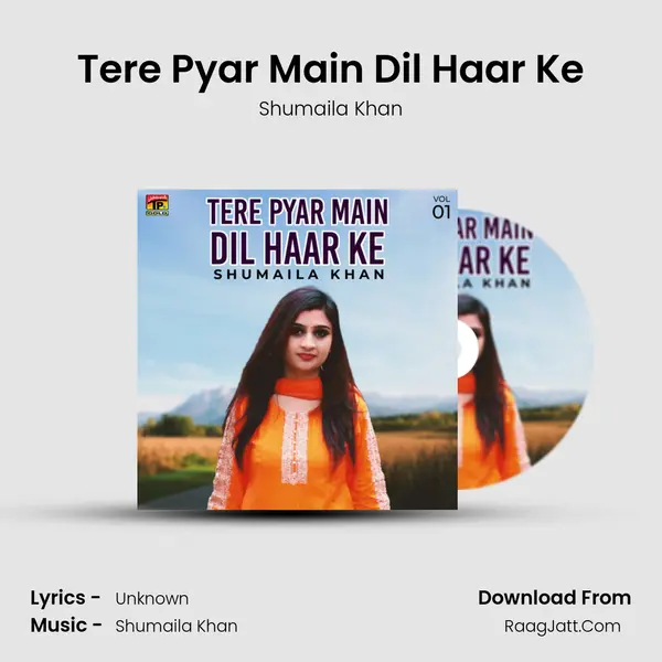 Tere Pyar Main Dil Haar Ke MP3 Song by Shumaila Khan Cover