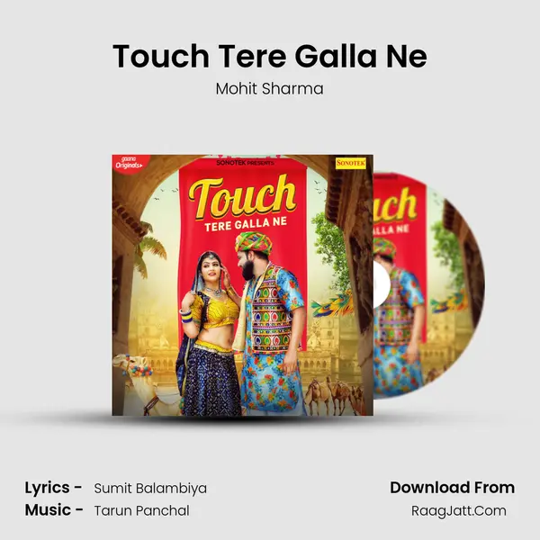 Touch Tere Galla Ne - Mohit Sharma