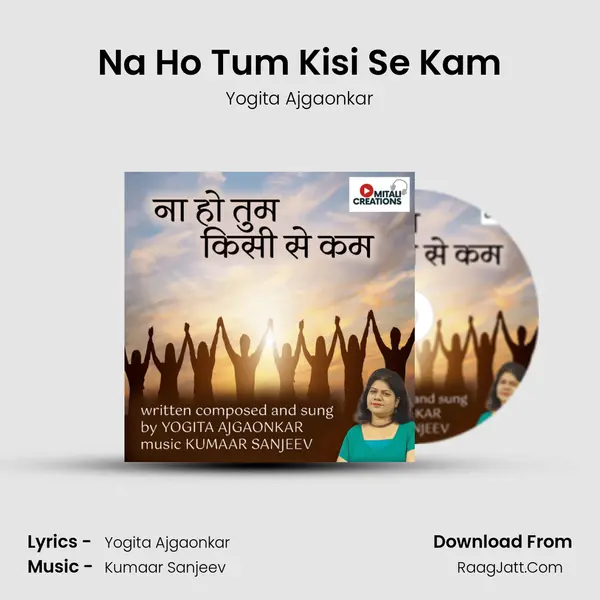 Na Ho Tum Kisi Se Kam mp3 song