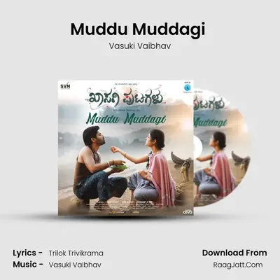 Muddu Muddagi (From 