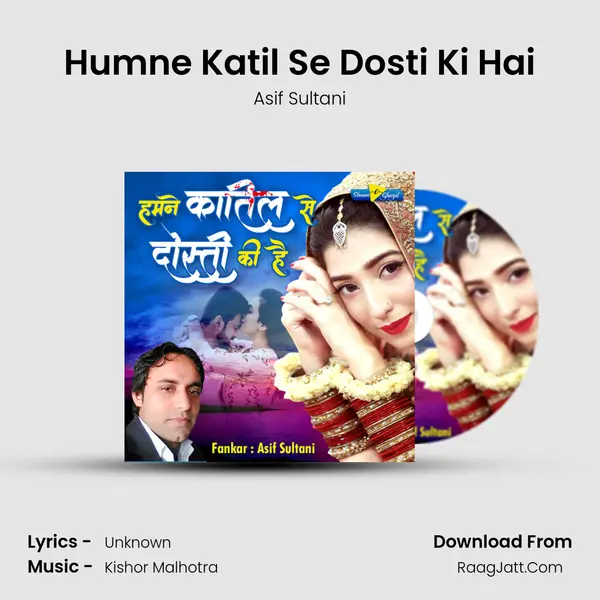 Humne Katil Se Dosti Ki Hai mp3 song