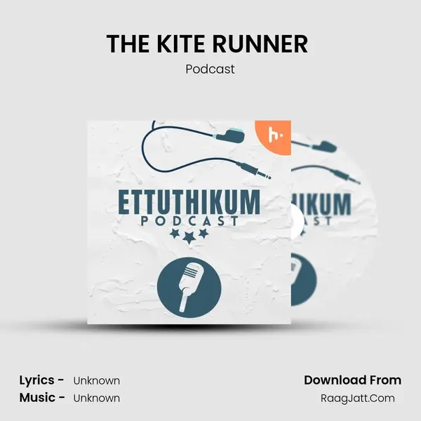 THE KITE RUNNER (PADICHADHA SOLREN KELUNGA) MP3 Song by Podcast Cover