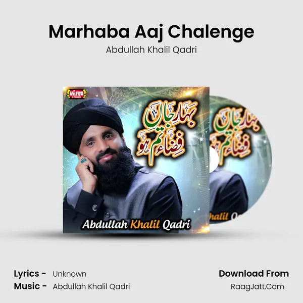 Marhaba Aaj Chalenge mp3 song