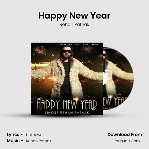 Happy New Year MP3 Song by Rehan Pathak Cover