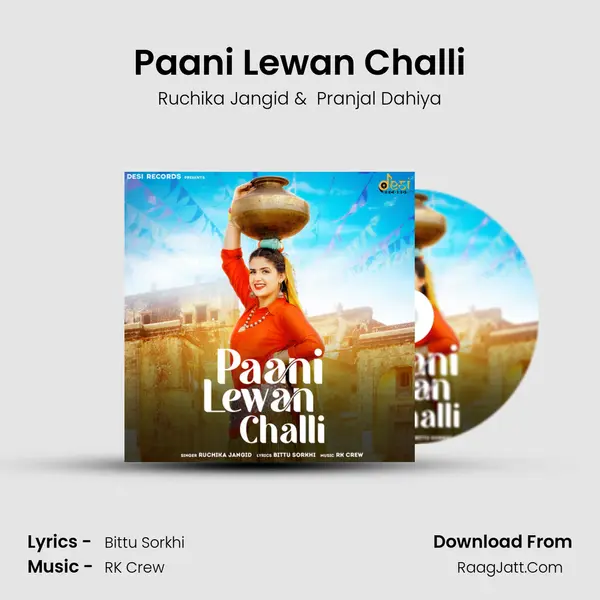Paani Lewan Challi - Ruchika Jangid