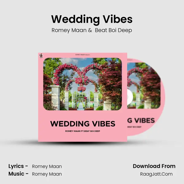 Wedding Vibes - Romey Maan