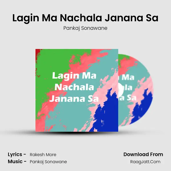 Lagin Ma Nachala Janana Sa MP3 Song by Pankaj Sonawane Cover