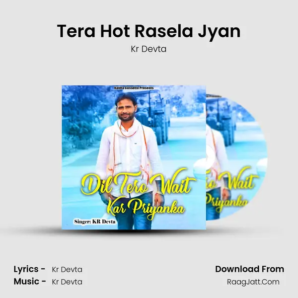 Tera Hot Rasela Jyan MP3 Song by Kr Devta Cover