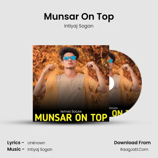 Munsar On Top MP3 Song by Intiyaj Sogan Cover