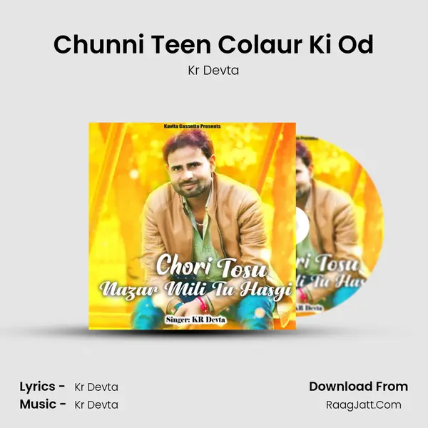 Chunni Teen Colaur Ki Od MP3 Song by Kr Devta Cover