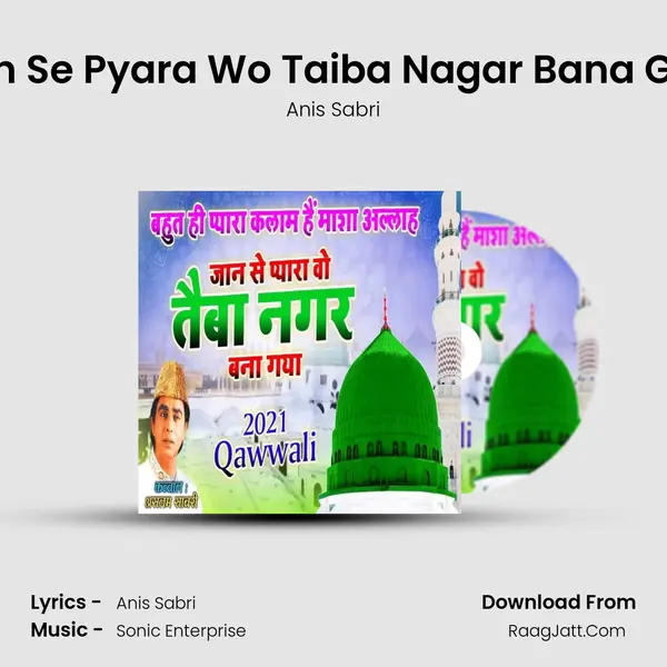 Jaan Se Pyara Wo Taiba Nagar Bana Gaya MP3 Song by Anis Sabri Cover