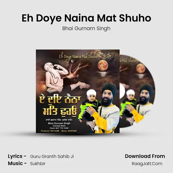 Eh Doye Naina Mat Shuho mp3 song