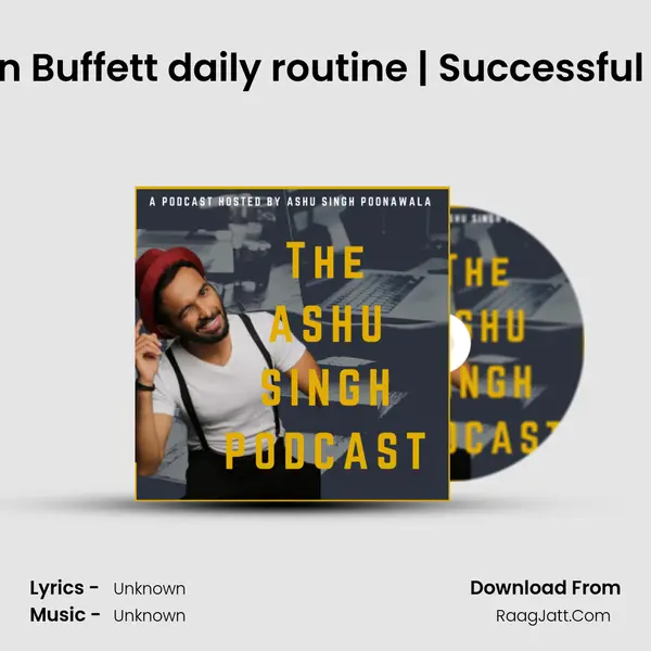 Ep-58 : Warren Buffett daily routine | Successful people habits MP3 Song by  Cover