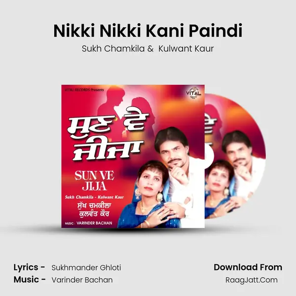 Nikki Nikki Kani Paindi MP3 Song by Sukh Chamkila Cover