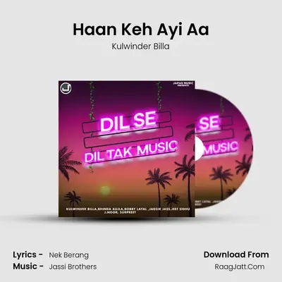 Haan Keh Ayi Aa MP3 Song by Kulwinder Billa Cover