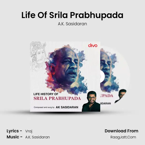 Life Of Srila Prabhupada MP3 Song by A.K. Sasidaran Cover