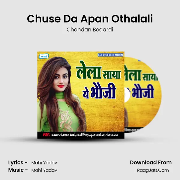 Chuse Da Apan Othalali MP3 Song by Chandan Bedardi Cover