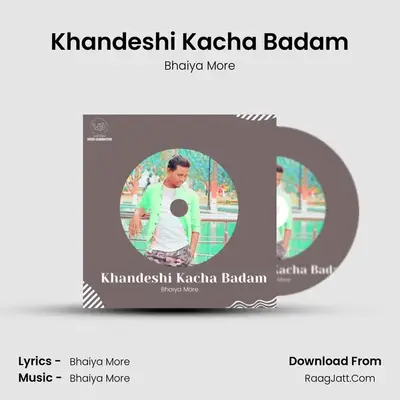 Khandeshi Kacha Badam - Bhaiya More